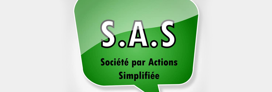 création d'une SAS ou d'une SASU